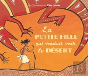 La Petite Fille Qui Voulait Voir Le Desert