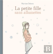 La Petite Fille Sans Allumettes