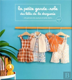 Bertrand.pt - La Petite Garde-Robe Des Bébés De La Droguerie : 20 Patrons De Couture À Taille Réelle Tome 2