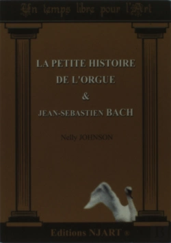 Bertrand.pt - La Petite Histoire De L'Orgue Et Jean-Sebastien Bach