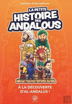 Bertrand.pt - La Petite Histoire Des Andalous : À La Découverte D'Al-Andalus !
