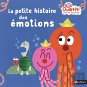 La Petite Histoire Des Emotions