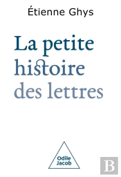 La Petite Histoire Des Lettres