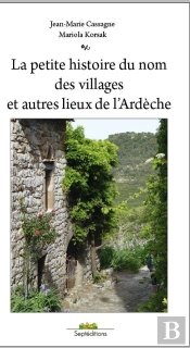 La Petite Histoire Du Nom Des Villages Et Autres Lieux De L'Ardèche