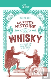 La Petite Histoire Du Whisky
