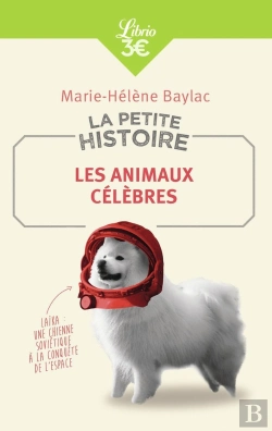Bertrand.pt - La Petite Histoire : Les Animaux Célèbres