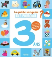 La Petite Imagerie Des Pourquoi : 3 Ans