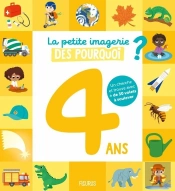 La Petite Imagerie Des Pourquoi : 4 Ans