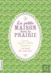 La Petite Maison Dans La Prairie T.2 - Au Bord Du Ruisseau
