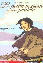 La Petite Maison Dans La Prairie T.3 ; Sur Les Rives Du Lac