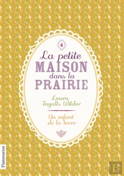 Bertrand.pt - La Petite Maison Dans La Prairie T.4 Un Enfant De La Terre