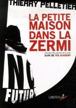 Bertrand.pt - La Petite Maison Dans La Zermi, Chroniques D'Un Saisonnier De La Misère ; Tox Academy
