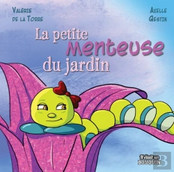 Bertrand.pt - La Petite Menteuse Du Jardin