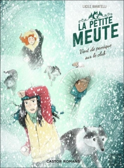 Bertrand.pt - La Petite Meute Tome 3 : Vent De Panique Sur Le Club