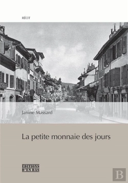 Bertrand.pt - La Petite Monnaie Des Jours. Suivi De  Execution De Jacob Lausselet A Rolle Le 9 Septembre 1846 , Co
