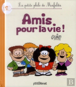 Bertrand.pt - La Petite Philo De Mafalda - Amis Pour La Vie