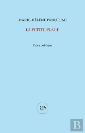 La Petite Plage, Suivi De Brest, Rivage De L'Ailleurs