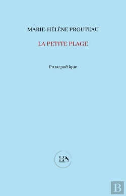 Bertrand.pt - La Petite Plage, Suivi De Brest, Rivage De L'Ailleurs