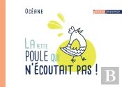 La Petite Poule Qui N'Écoutait Pas !