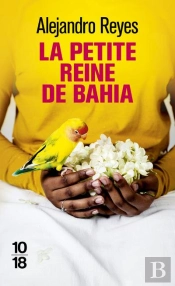 La Petite Reine De Bahia