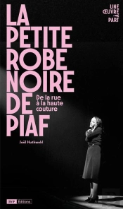 La Petite Robe Noire De Piaf : De La Rue À La Mode