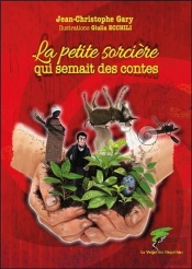 La Petite Sorcière Qui Semait Des Contes