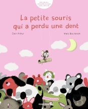 La Petite Souris Qui A Perdu Une Dent