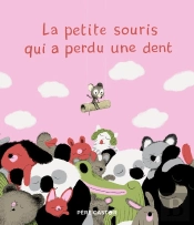 La Petite Souris Qui A Perdu Une Dent