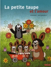 La Petite Taupe Et L'Amour