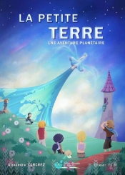 La Petite Terre  Une Aventure Planétaire