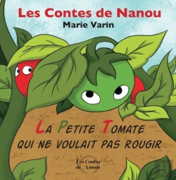 Bertrand.pt - La Petite Tomate Qui Ne Voulait Pas Rougir