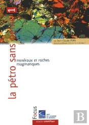 La Petro Sans Peine : 1 : Mineraux Et Roches Magmatiques