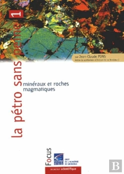 Bertrand.pt - La Petro Sans Peine : 1 : Mineraux Et Roches Magmatiques