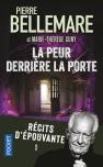 La Peur Derriere Porte Recits D'Epouvante T.1
