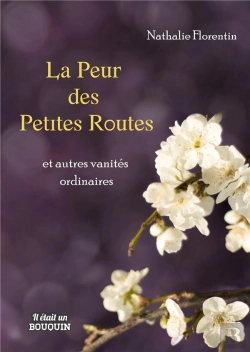 Bertrand.pt - La Peur Des Petites Routes Et Autres Vanités