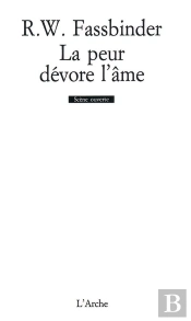 La Peur Devore L'Ame