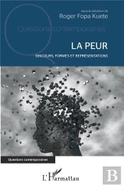 La Peur, Discours, Formes Et Représentations