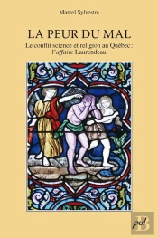 La Peur Du Mal, Conflit Entre Science Et Religion Cas Laurendeau
