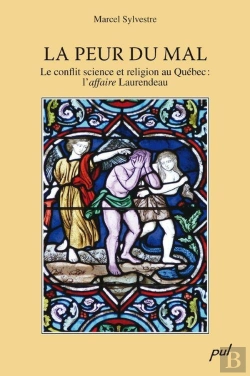 Bertrand.pt - La Peur Du Mal, Conflit Entre Science Et Religion Cas Laurendeau