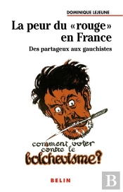 La Peur Du 'Rouge' En France ; Des Partageux Aux Gauchistes