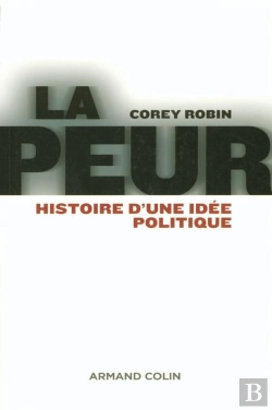 Bertrand.pt - La Peur : Histoire D'Une Idée Politique