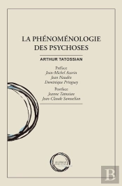 La Phénoménologie Des Psychoses