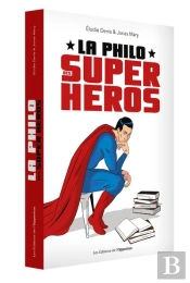 La Philo Des Super-Héros