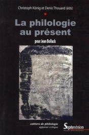 La Philologie Au Présent : Pour Jean Bollack
