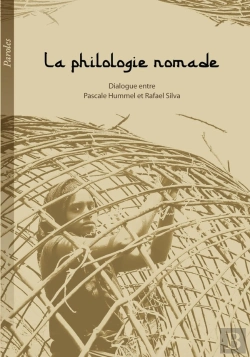 Bertrand.pt - La Philologie Nomade : Dialogue Entre Pascale Hummel Et Rafael Silva