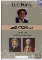 La Philosophie Anglo-Saxonne - La Force De L'Experience. Volume 9