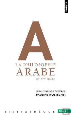 Bertrand.pt - La Philosophie Arabe ; Ixe-Xive Siècles
