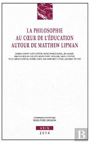 La Philosophie Au Coeur De L'Éducation Autour De Matthew Lipman