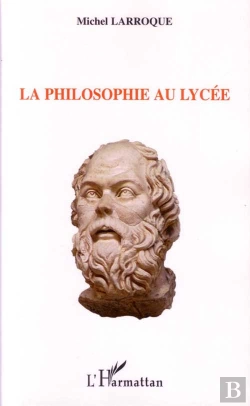 Bertrand.pt - La Philosophie Au Lycée