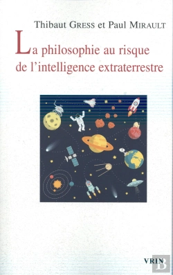Bertrand.pt - La Philosophie Au Risque De L'Intelligence Extraterrestre